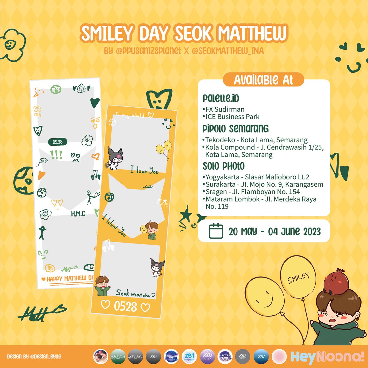 SEOKMATTHEW_INA's tweet photo. 𝘓𝘰𝘤𝘢𝘵𝘪𝘰𝘯 &amp; 𝘋𝘢𝘵𝘦 𝘋𝘦𝘵𝘢𝘪𝘭𝘴

📆 20 Mei - 02 Juni 2023
📍 Selfie Time, Snaplab

📆 20 Mei - 03 Juni 2023
📍 Pictple

📆 20 Mei - 04 Juni 2023
📍 Palette, Pipolo Semarang, Solo Photo

#SmileyDaySeokMatthew
#SEOKMATTHEW #석매튜 #ZB1 https://t.co/p3Of5F8cXb