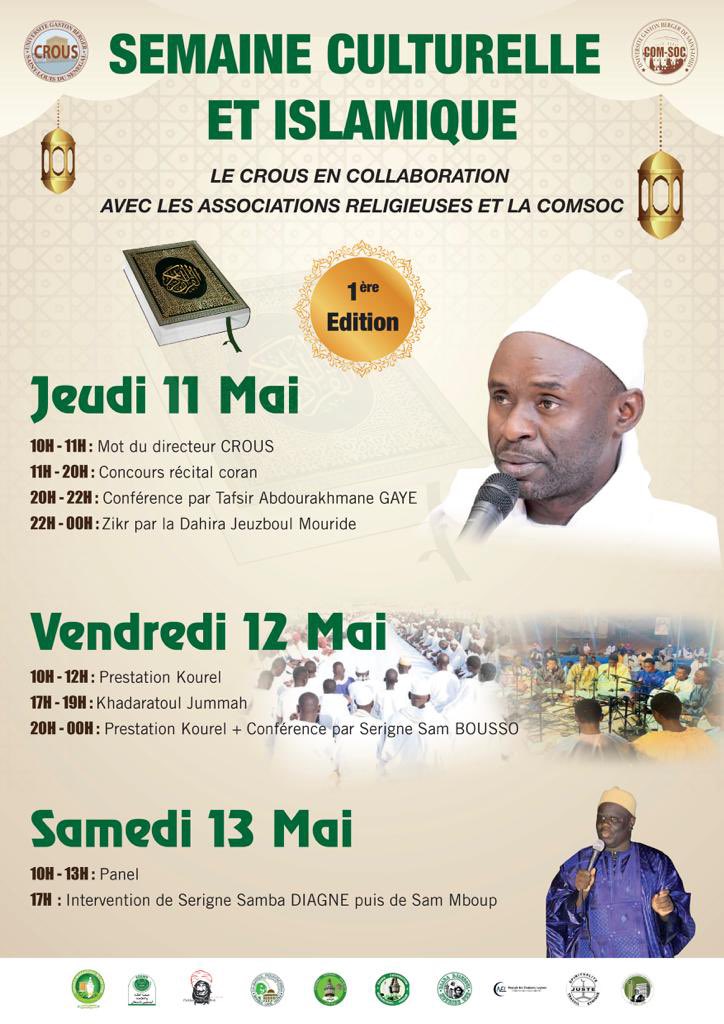 UgbCrous's tweet photo. Le CROUS, en collaboration avec les Associations religieuses et la COMSOC, organise la 1ère édition de la Semaine Culturelle et Islamique qui aura lieu du 11 au 13 mai. Parmi les invités, il y aura, entre autres, Oustaz Tafsir Abdourakhmane Gaye, Serigne Samba Diagne et Sam Mboup https://t.co/reDFqeimDC