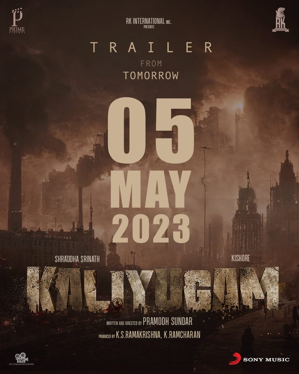 UVCommunication's tweet photo. Get ready to witness the trailer of #Kaliyugam. Releasing tomorrow on @SonyMusicSouth 🤩✨

#KaliyugamTrailer 

@ShraddhaSrinath #Kishore @rkintlinc @primecinemas_ @prastories @rck_dop @nimzcut #Dawnvincent @sivadigitalart @iniyansubramani @SaktheeArtDir @SidhooU @proyuvraaj @Stylist_Praveen #TapasNayak @B2H_Studios #karthikgunasekaran @NAVEEN12173 @madhusudhan8290 @AjithKu48266306 @ursvamsidarling @vidyashree1428 @athreyaa @Abhidarlin_ @HariKri36154513 @aaryalakshmi14 @somuphil #Mani @pravinsait @V53535621V @mithunpvk @smosesrajkumar