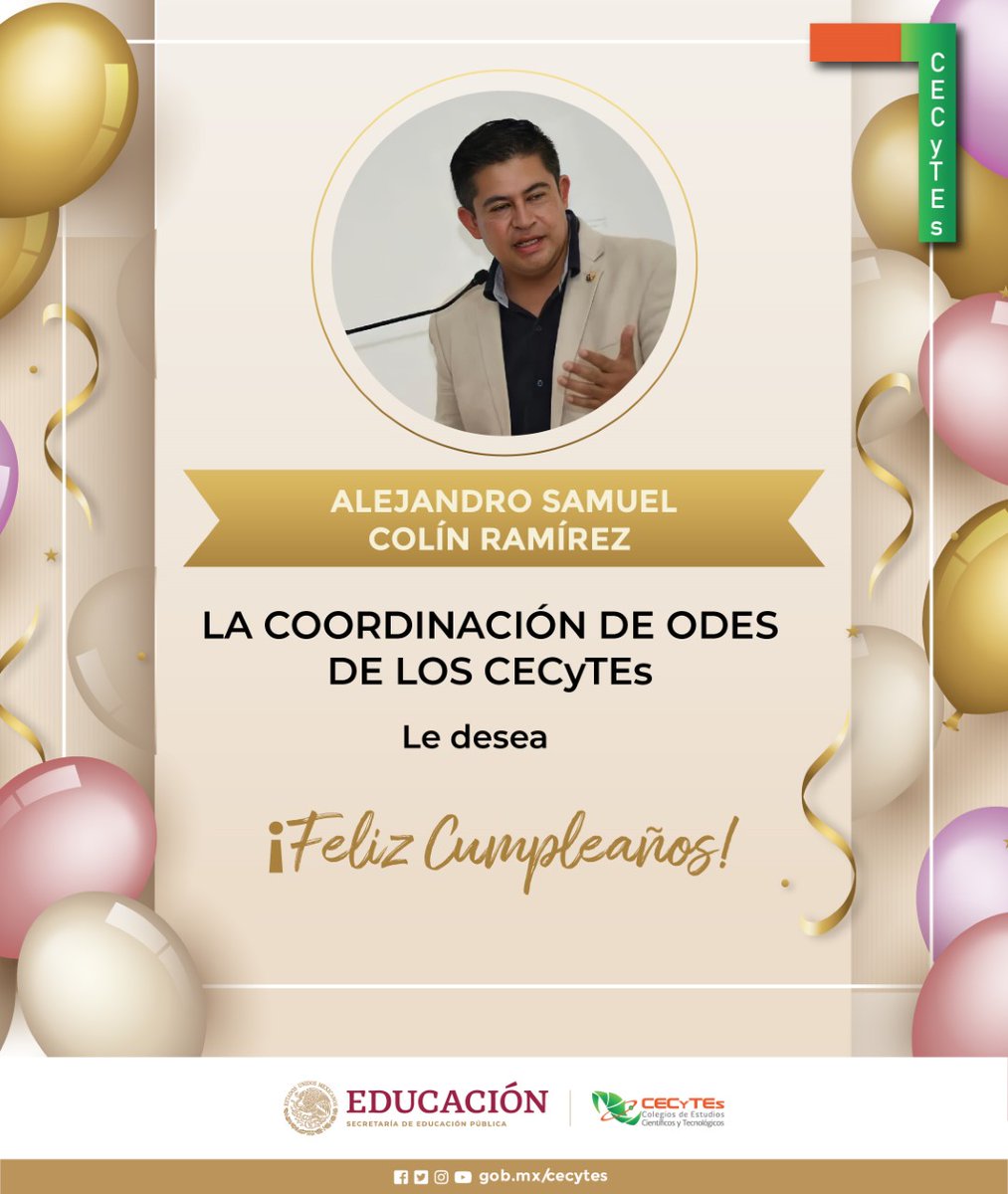ccecyte's tweet photo. La Coordinación Nacional de ODES de los CECyTEs le desea un ¡Feliz cumpleaños! Alejandro Samuel Colín Ramírez      @ccecyte https://t.co/SOfqG7Qb8f