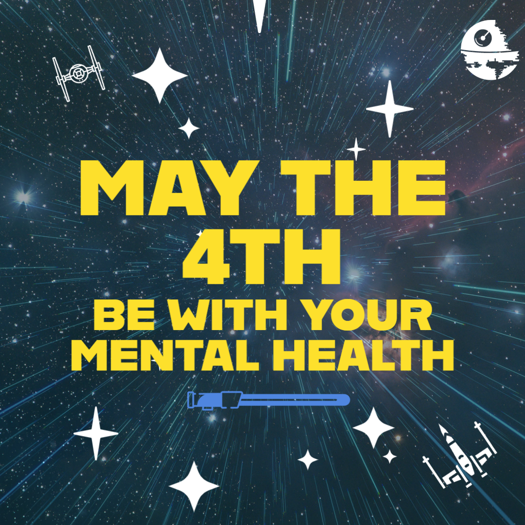 You don’t have to be a Star Wars fan to use May 4 to check in on our own mental health “force” – for our well-being as well as for those we care for. Don’t be afraid to seek help to find the Light Side if you’re feeling Dark. #MayThe4thBeWithYou ⭐ #StarWarsDay