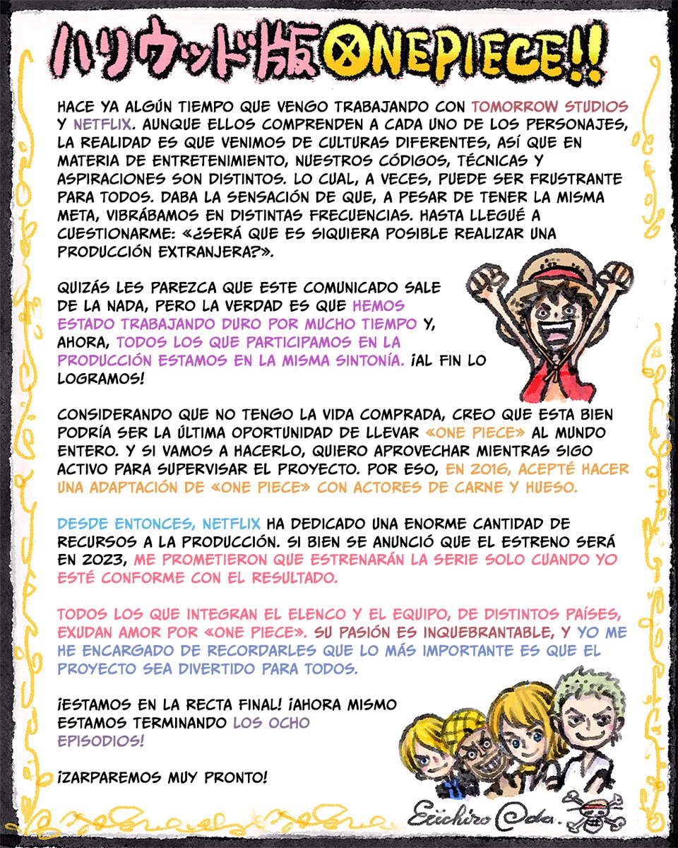 Desde que nos asociamos con Eiichiro Oda, hemos estado trabajando para traerles el live action de 'ONE PIECE' Compartimos la misma determinación de invitar a todos al mundo de 'ONE PIECE'. 🏴‍☠️