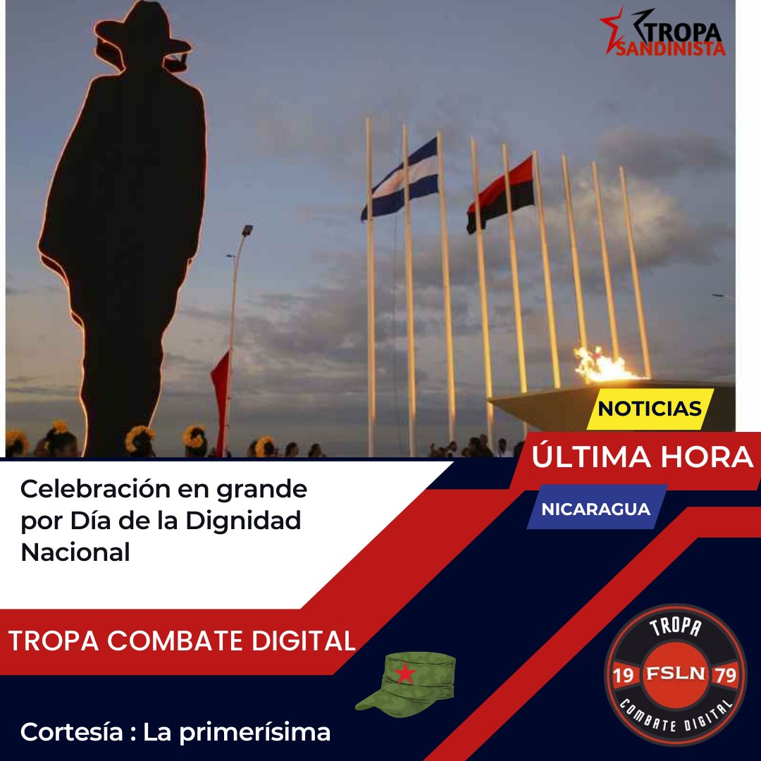 Celebración en grande por Día de la Dignidad Nacional
#TropaSandinista
#MayoVivaSandino