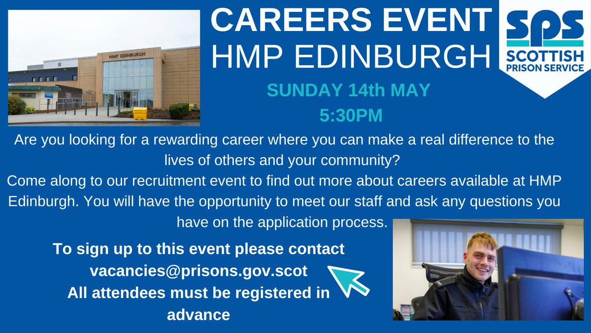 Scottish Prison Service (@scottishprisons) on Twitter photo We're hosting a careers event for those interested in opportunities at HMP Edinburgh.
Join us at the establishment on Sunday 14th May at 5.30pm to find out more about a career with us.
All attendees must be registered in advance - to sign up, email vacancies@prisons.gov.scot We're hosting a careers event for those interested in opportunities at HMP Edinburgh.
Join us at the establishment on Sunday 14th May at 5.30pm to find out more about a career with us.
All attendees must be registered in advance - to sign up, email vacancies@prisons.gov.scot