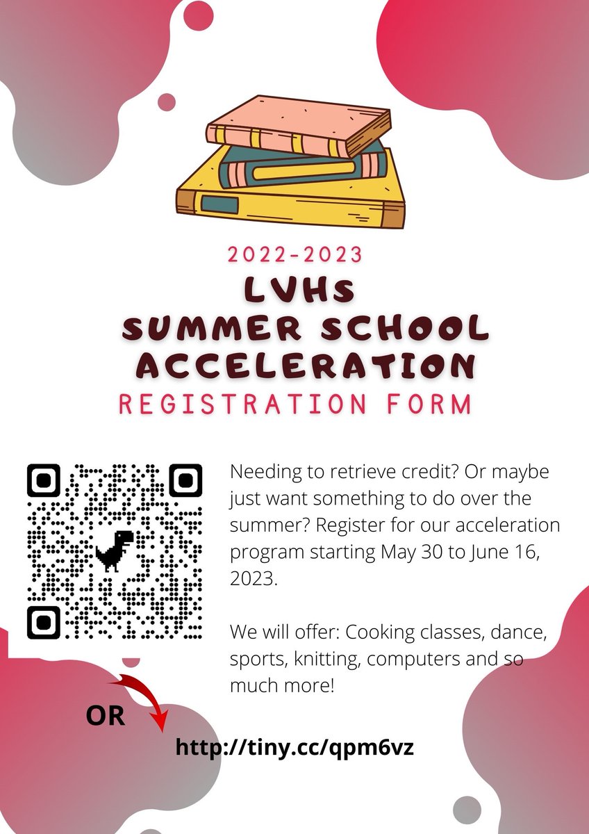 Summer School Acceleration registration is now live! Do you need to retrieve credits or looking to keep boredom away for a few weeks? Register now. Programs start May 30th and run through June 16th. Scan the QR code to register, or type in the TinyURL into your browser.