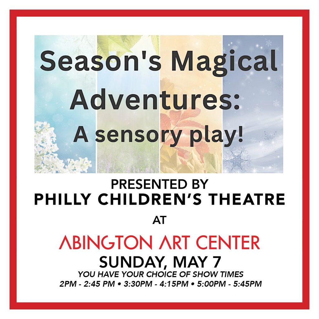 🎭 Philly Children's Theatre will be at Abington Art Center this Sunday presenting their  original play geared for children with disabilities and their families! 

Season's Magical Adventures: A sensory play! is about the four seasons as siblings losi… instagr.am/p/Cr0uQOWsXt5/