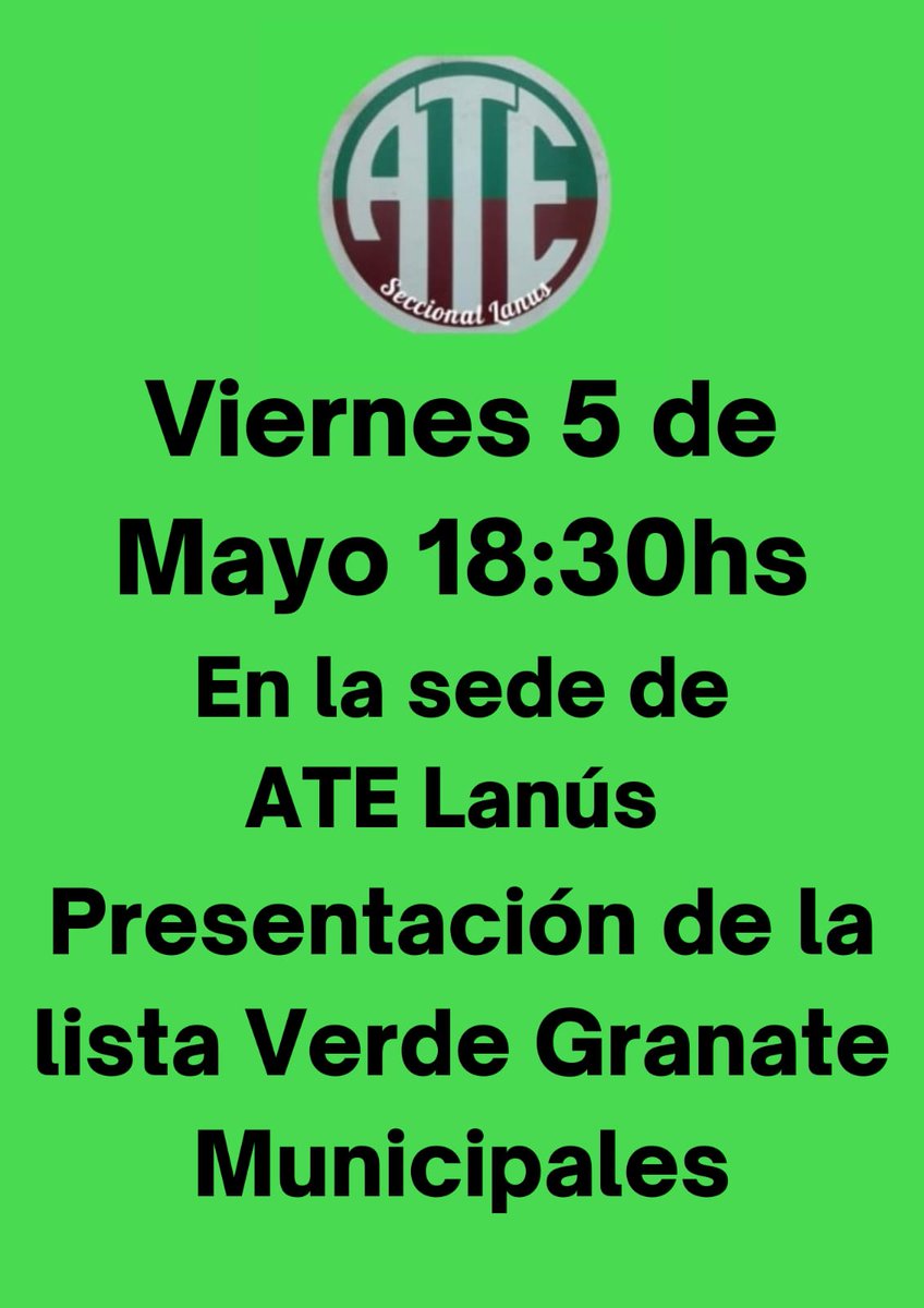Compañerxs:
Quedan invitados  el dia Viernes 5 de Mayo a las 18,30 hs, a la presentacion de la lista Verde Granate del sector Municipal en la sede de nuestra ATE LANUS en Hipolito Yrigoyen 3608 
Unidad y Organizacion de Nuestra Clase
Democracia y Libertad Sindical

Los Esperamos