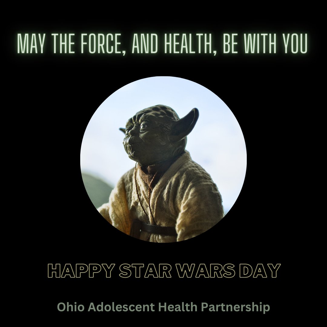 OhioAdolHealth's tweet image. Happy Star Wars Day.