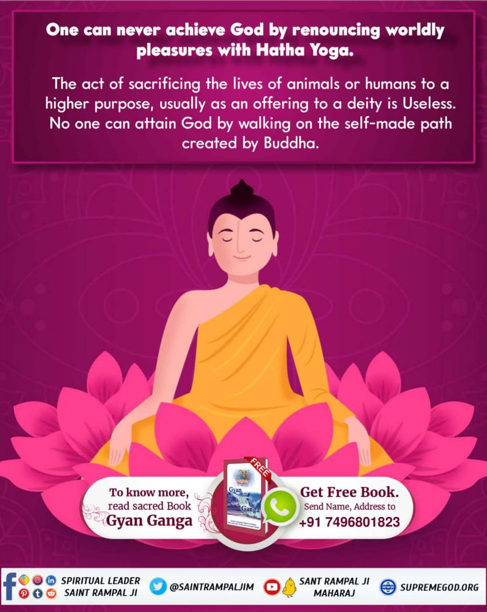 #Real_Facts_About_Buddhism
गुरु के बिना ज्ञान नहीं हो सकता।
महात्मा बुद्ध के कोई आध्यात्मिक गुरु नहीं थे तो इनका बताया ज्ञान कैसे सही हो सकता है।
कबीर परमात्मा कहते हैं:-
गुरु बिन काहू ना पाया ज्ञाना, जो थोथा भुस छड़े मूढ़ किसाना।