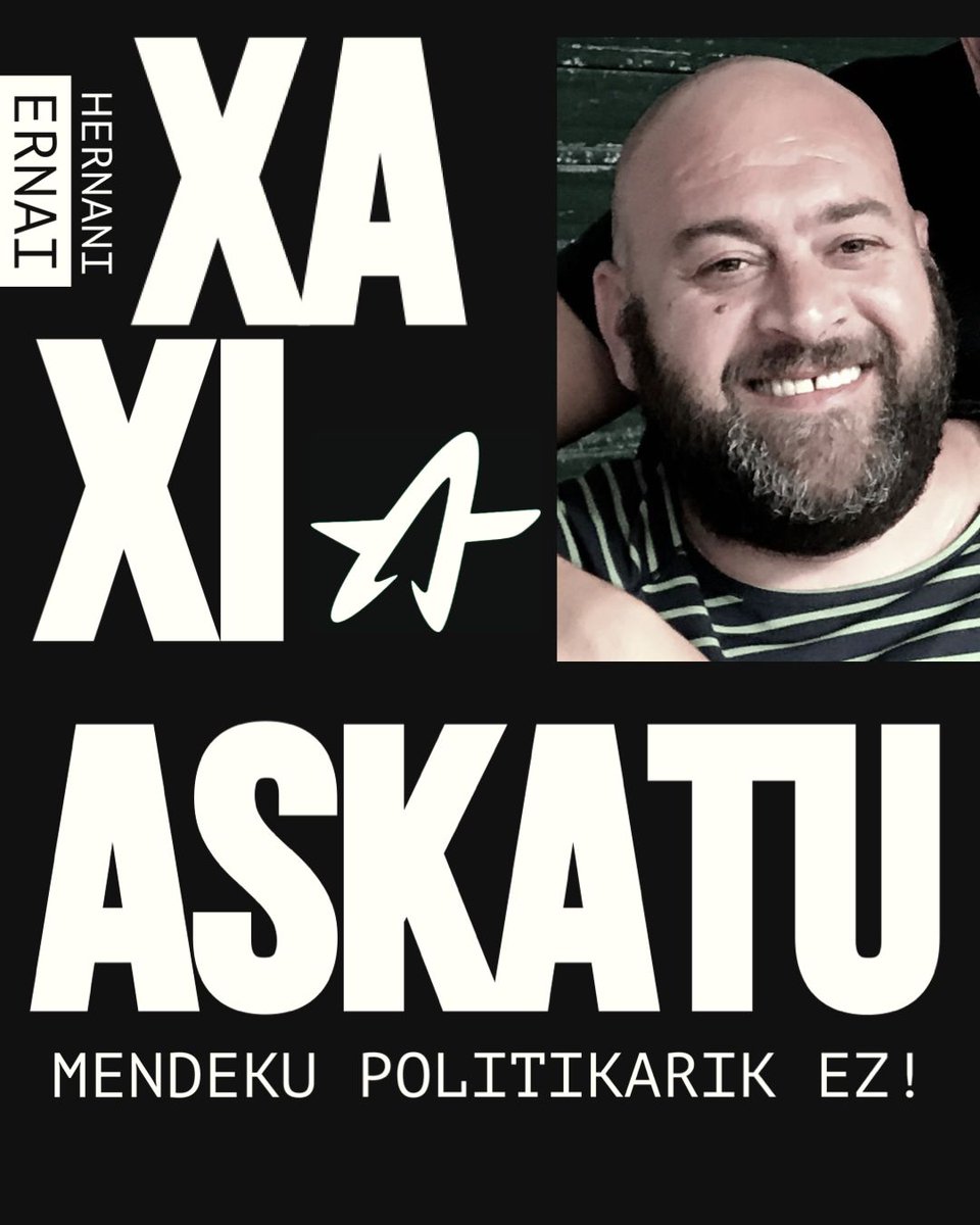 🚨‼️ Gure herrikide Asier Ezeiza "Xaxi" espetxeratua izango da gaur 19 urteko zigorra egotzita. Duela 2 urte irten zen espetxetik. 

Hernaniko gazteok gogor salatu nahi dugu mendekua besterik bilatzen ez duen politika hau. 
19:00etan Gudarien plazan.
𝗫𝗔𝗫𝗜 𝗔𝗦𝗞𝗔𝗧𝗨!