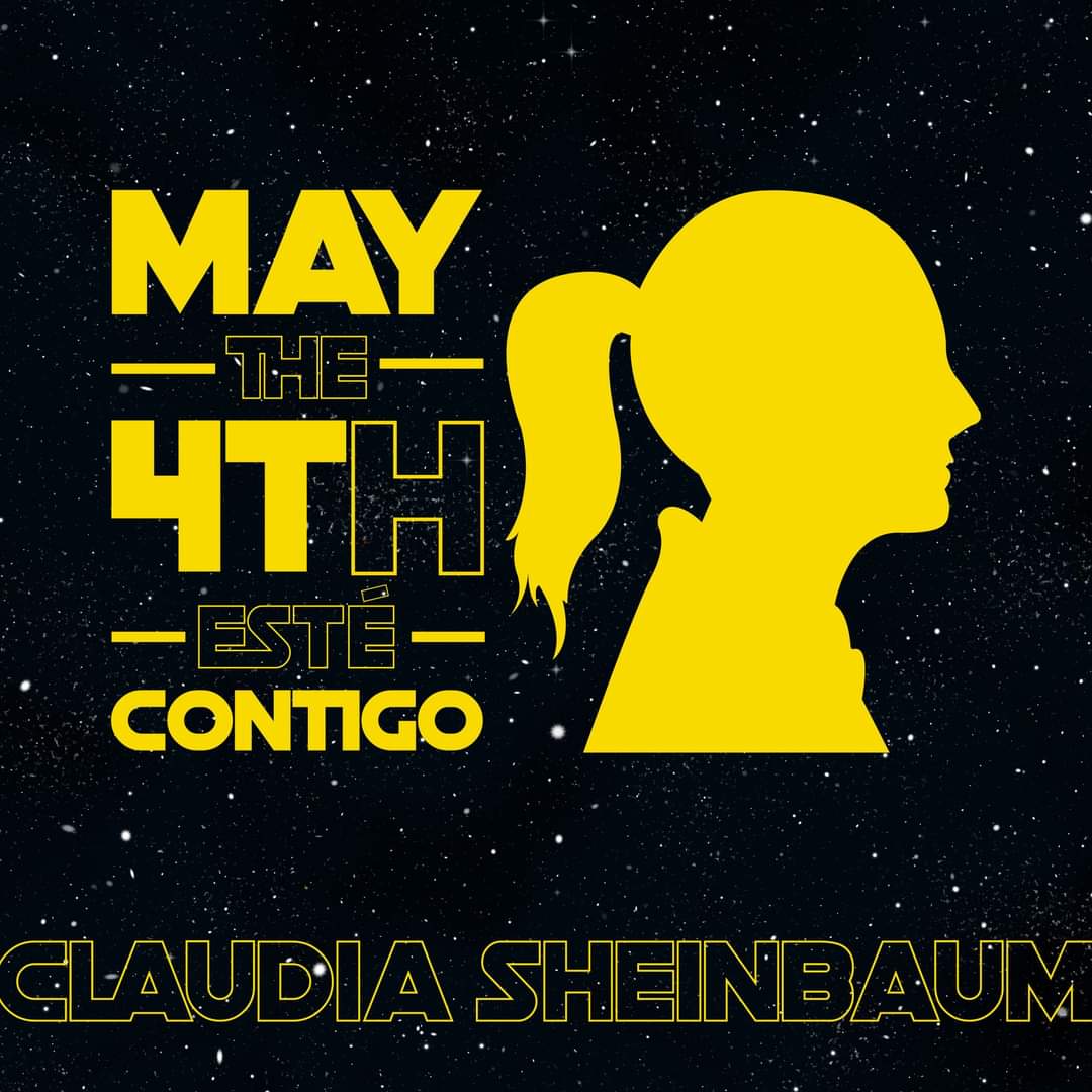 #MayThe4t[h]BeWithYou para #QueSigaLaTransformacion, #EsClaudia 🌟