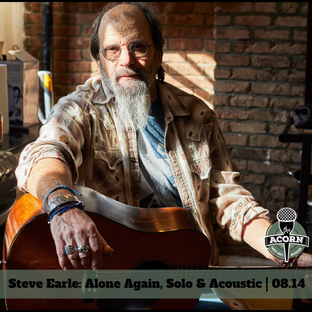 JUST ANNOUNCED - Steve Earle: Alone Again, Solo &amp; Acoustic at The Acorn on 08.14.23

Tickets will go on sale Friday, May 5th at 10am ET. 

Ticket link will be added to the website tomorrow: acornlive.org