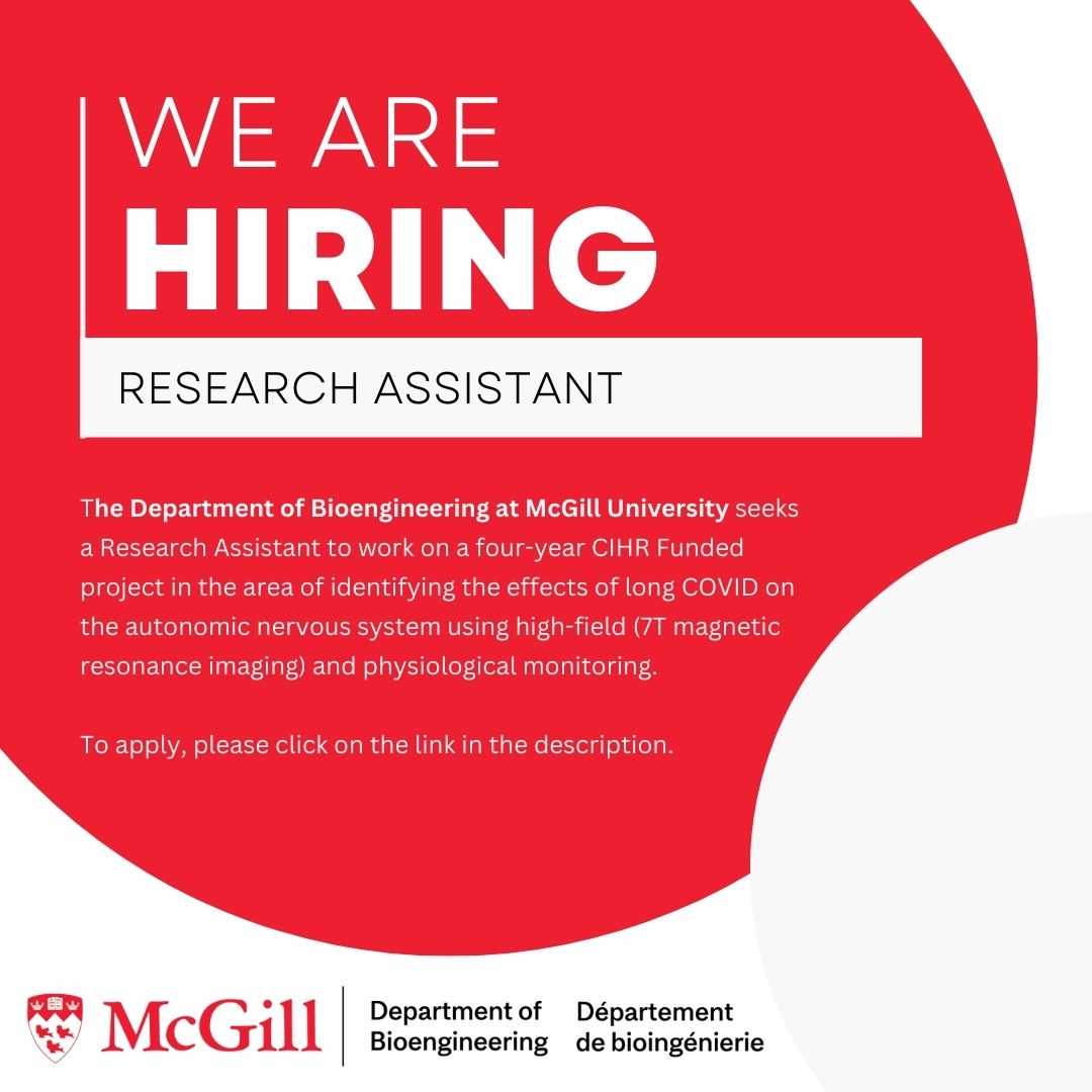 Research Assistant, position number: JR0000039842

To apply, please visit our website at:
mcgill.ca/bioengineering…