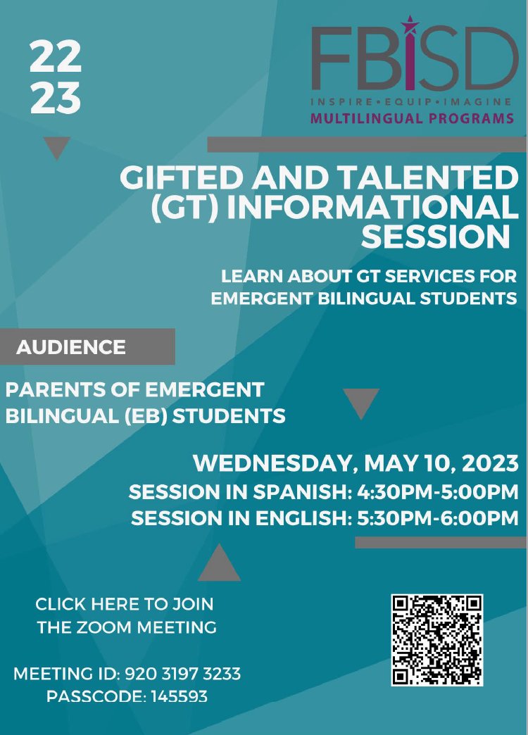 FBISD_MSD's tweet photo. Multilingual Programs Department in collaboration with the Gifted and Talented Department is pleased to announce the Gifted and Talented Informational Session for parents.  Join us next Wed, May 10th.  There will be a Spanish session at 4:30 pm and an English session at 5:30 pm. https://t.co/9iwbU1z5TM