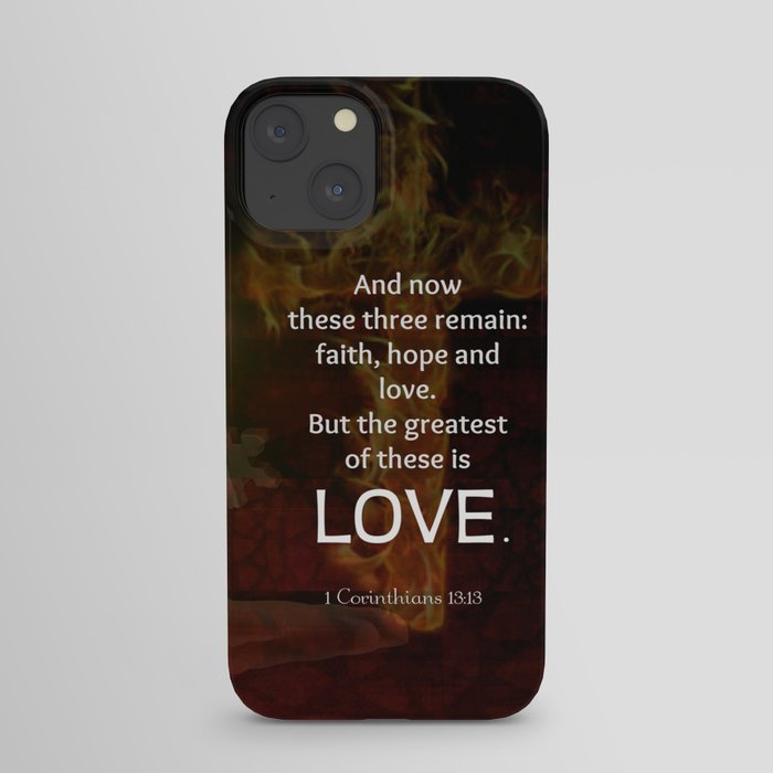 1 Corinthians 13:13 Bible Verses Quote About LOVE by jesussavior

society6.com/product/1-cori… 

 #1 #13-13 #and #art #bible #black-and-white #case #christian #contemporary #corinthians