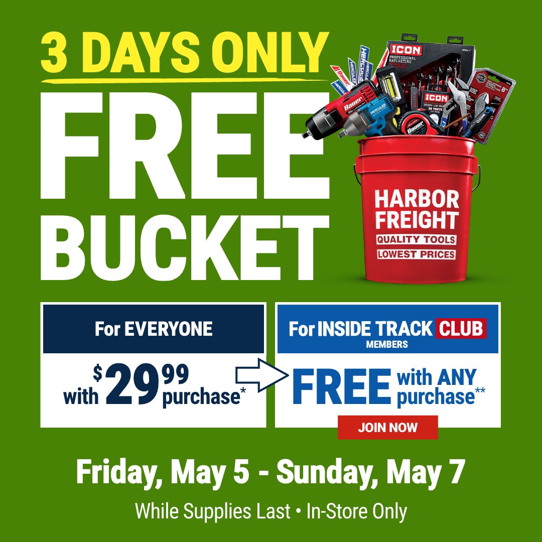 Harbor Freight on Twitter "NOW THROUGH SUNDAY Get a FREE bucket when