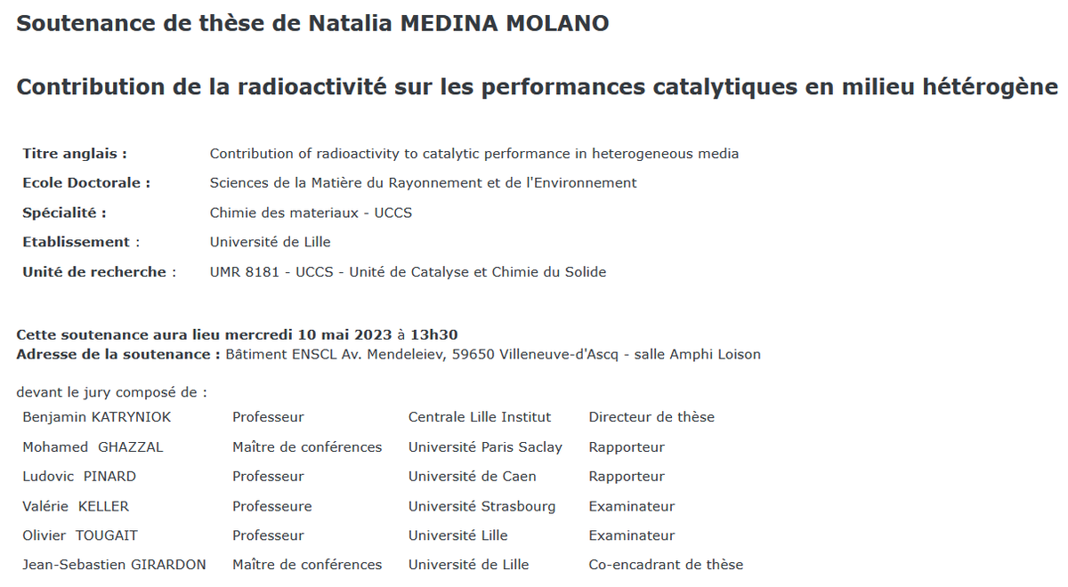 🎓Natalia MEDINA MOLANO
📆10 mai 2023🕰️13h30 
🗺️Bâtiment ENSCL Av. Mendeleiev, Villeneuve-d'Ascq - Amphi Loison
🪧Contribution de la #radioactivité sur les performances #catalyse en milieu hétérogène