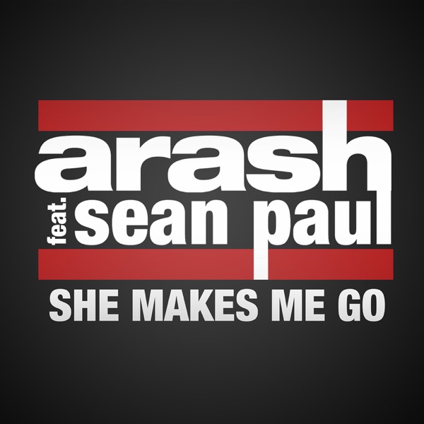 She Makes Me Go (feat. Sean Paul) [Extended] by Arash - She Makes Me Go (feat. Sean Paul) - EP - #Reggae #Turbulence #TurbulenceTheFuture #reggaemusic : tinyurl.com/2zlumzrq