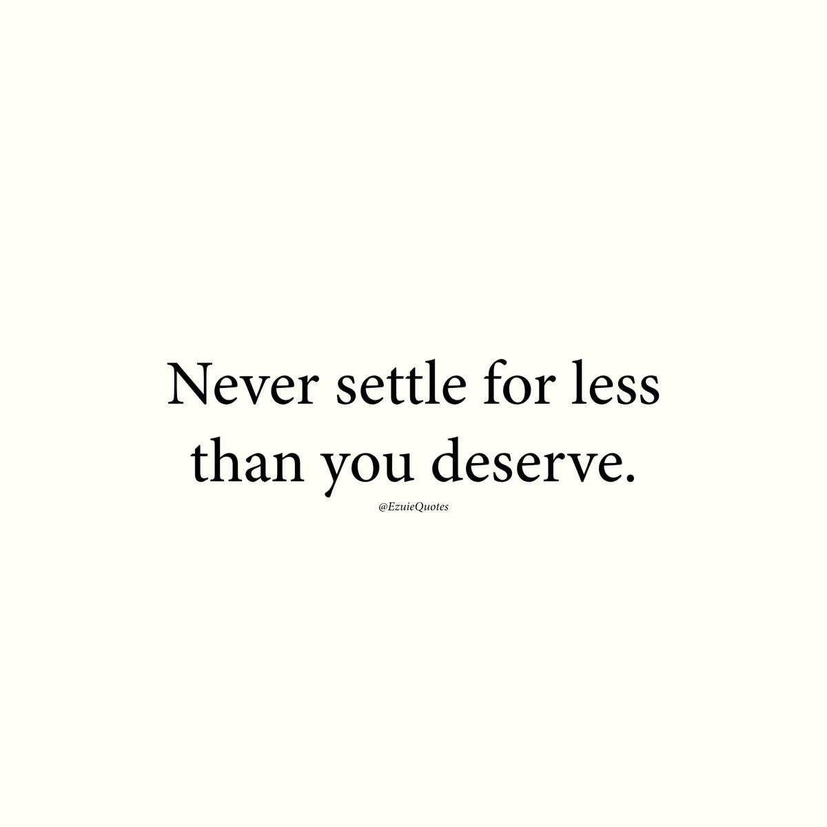 Never settle