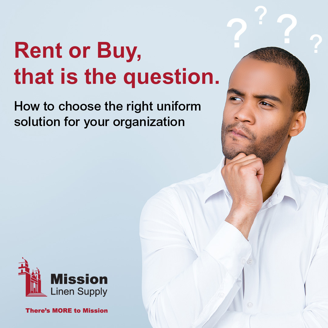 Mission_Linen's tweet photo. Rent or Buy…that is the question. As a business, you may wonder if renting or buying is the right solution for your organization. Check out our latest blog to learn more! https://t.co/DpqrO9jGDe

#TheresMoretoMission #RentvsBuy #MissionLinenSupply https://t.co/a0GdGrjsfX
