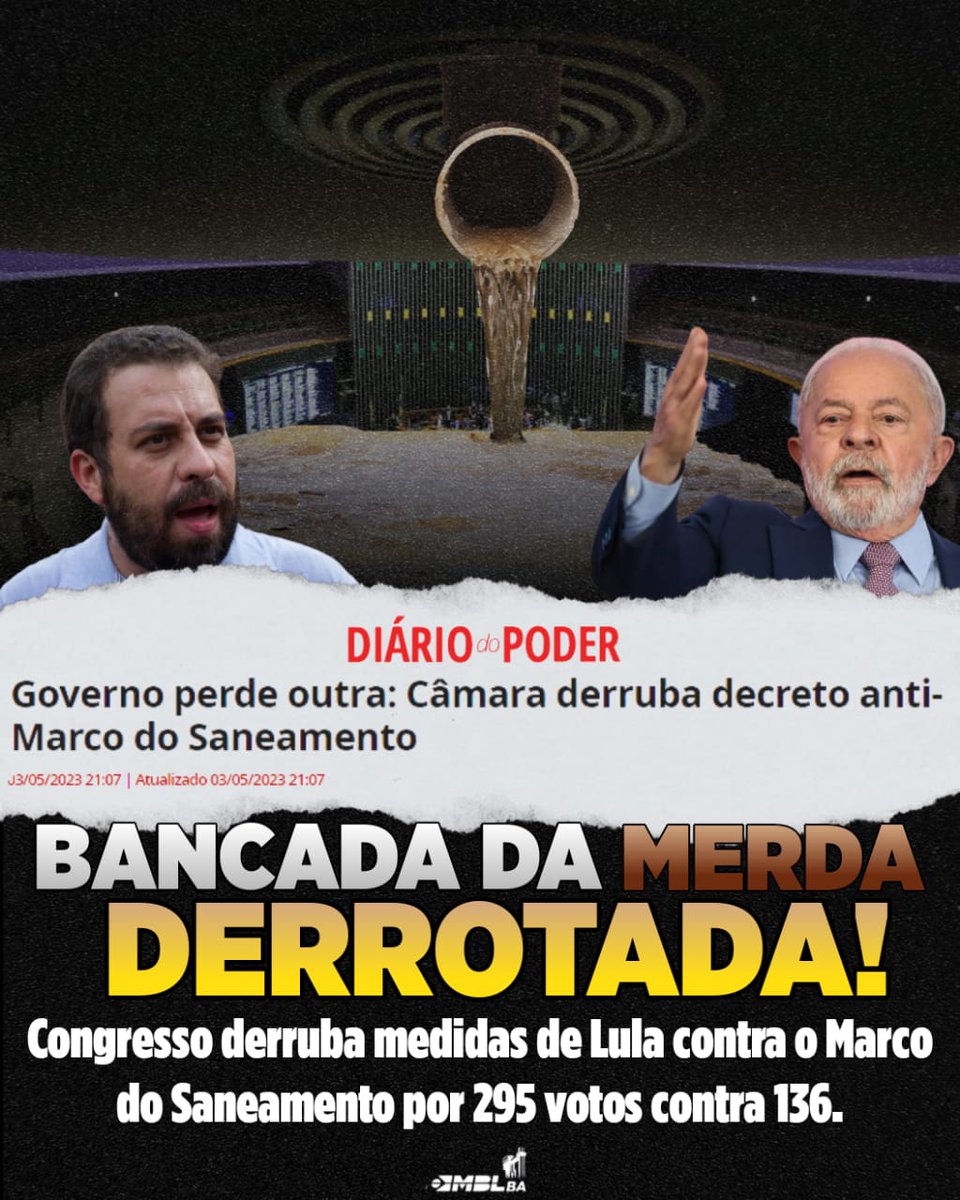 mblivreba's tweet image. Mais um vexame pro governo Lula essa semana! 

As medidas de Lula para destruir o marco do saneamento foram derrubadas pelo Congresso Nacional na noite de ontem.  

A bancada pró-bosta fracassou!
#Lula #esgoto #saneamento #foralula #forapt #perdeu