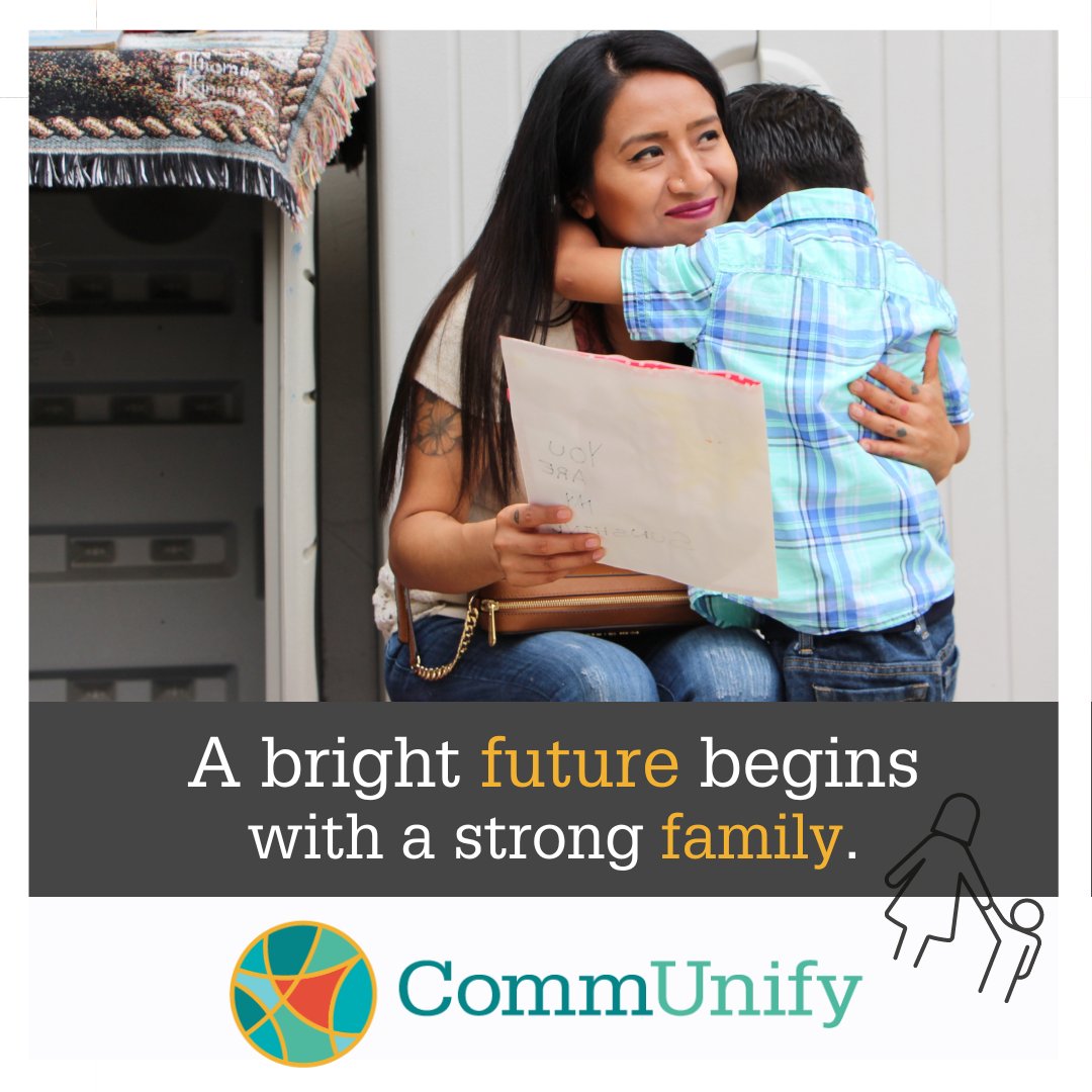 CommUnify helps families get on their feet. A bright future begins with a strong family. #CommunityActionWorks