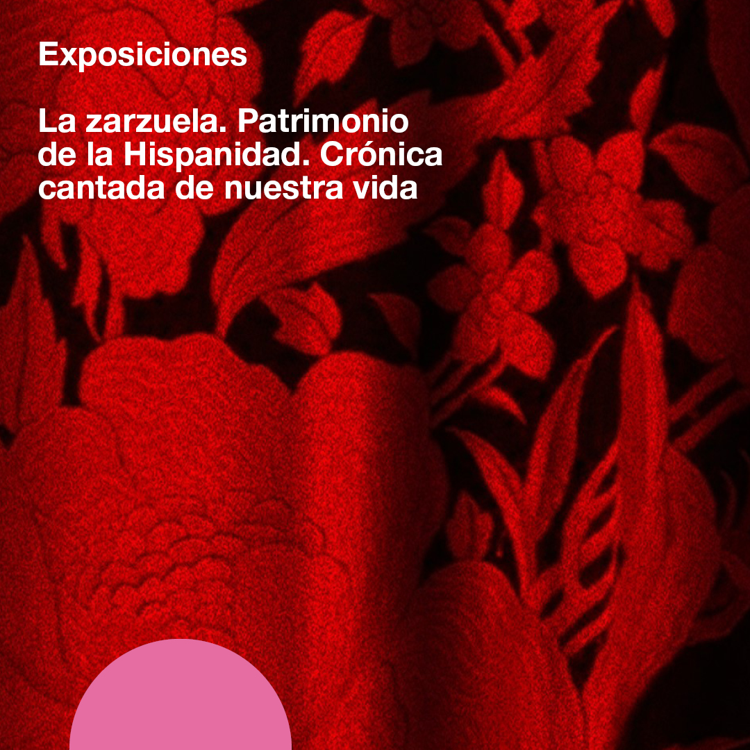 𝗟𝗮 𝘇𝗮𝗿𝘇𝘂𝗲𝗹𝗮. 𝗣𝗮𝘁𝗿𝗶𝗺𝗼𝗻𝗶𝗼 𝗱𝗲 𝗹𝗮 𝗛𝗶𝘀𝗽𝗮𝗻𝗶𝗱𝗮𝗱. 𝗖𝗿𝗼́𝗻𝗶𝗰𝗮 𝗰𝗮𝗻𝘁𝗮𝗱𝗮 𝗱𝗲 𝗻𝘂𝗲𝘀𝘁𝗿𝗮 𝘃𝗶𝗱𝗮.⁣
29 jun. – 5 nov.
Museo Nacional del Teatro
⁣
La exposición narra la historia de la zarzuela y muestra la riqueza que ha atesorado el género.