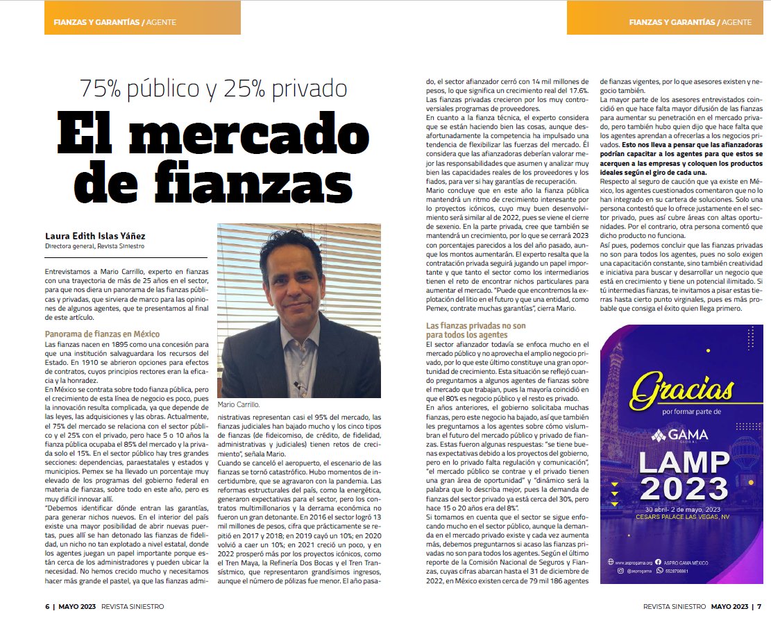 Agradezco por la entrevista que nos hizo <a href="/RevSiniestro/">Revista Siniestro</a> y <a href="/EdithLeiy/">Laura edith islas</a>, en donde platicamos un poco sobre nuestro sector #Fianzas #GarantizaT #Caución #PREFESA #Garantías.  Aquí la comparto aunque la podrás encontrar en su edición de mayo 2023. 😉