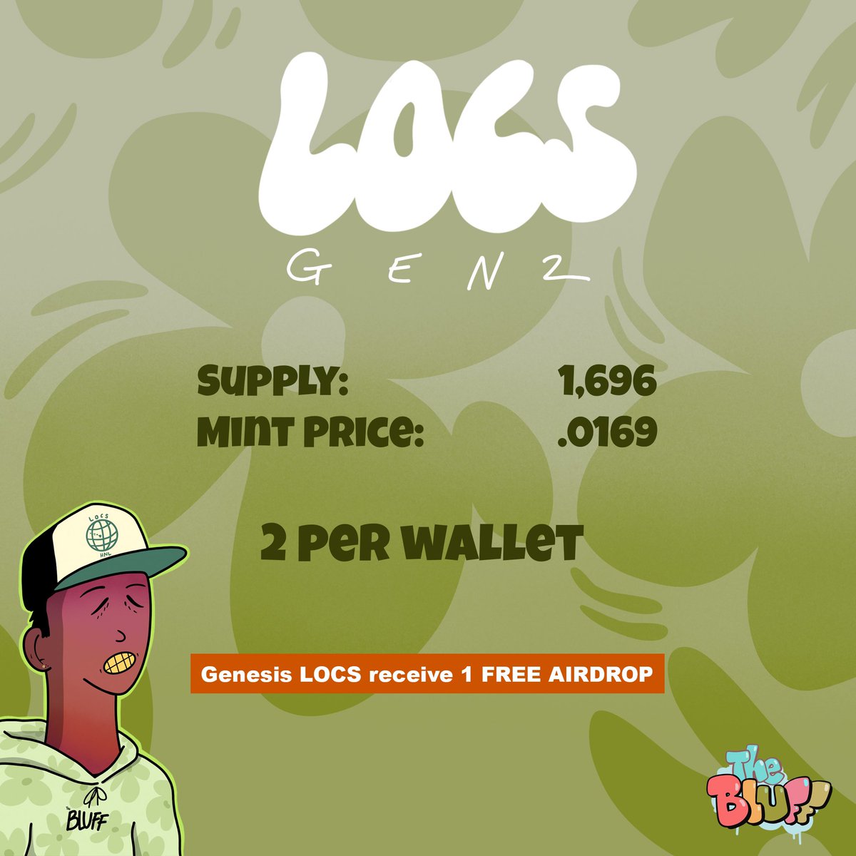 🏝️THE BLUFF GEN 2 MINT INFO🏝️

🗓️Date: May 8, 2023 
📌Supply: 1,696
🏷️Mint Price: .0169ETH 
🔢ALLOCATIONS: 2 per WL

Reveal on sellout 👀

Like/Retweet/Tag a homie! 

Giving away 2 FREE mints on this post! 

GL 🍻