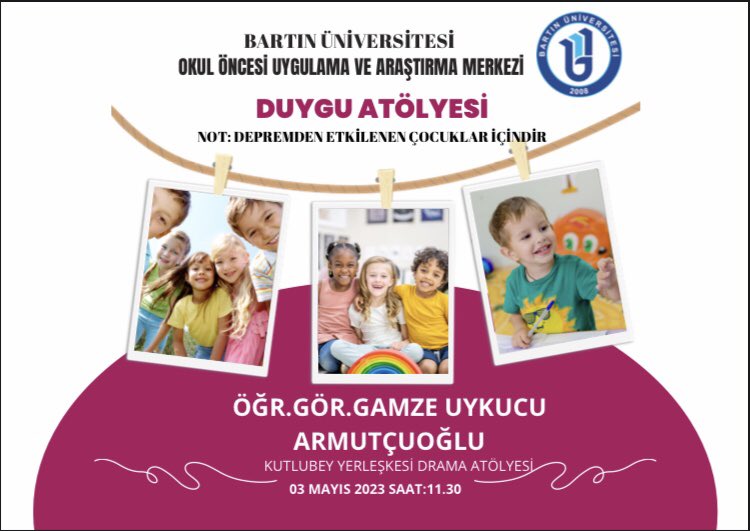 Bartın Üniversitesi Okul Öncesi Uygulama ve Araştırma Merkezi çalışmaları kapsamında Öğr. Gör. Gamze Uykucu Armutçuoğlu tarafından yapılması planlanan "Duygu Atölyesi" 5-8 yaş arasındaki çocuklar içindir.