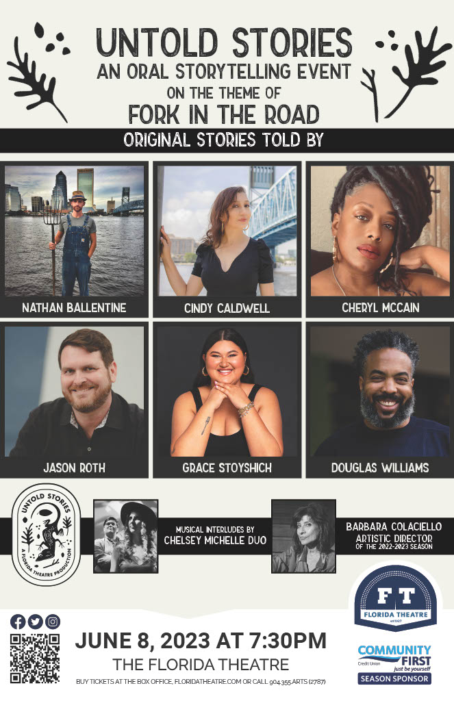 FloridaTheatre's tweet photo. Just Announced! The Florida Theatre is proud to announce the storytellers and musical guest for Untold Stories: Fork in the Road, the final performance of Untold Stories Season 2!

- Nathan Ballentine
- Cindy Caldwell
- Cheryl McCain
- Jason Roth
- Grace Stoyshich
- Douglas Williams
- The Chelsey Michelle Duo

Learn more about the storytellers and musical guest, get tickets to Untold Stories: Fork in the Road on Thursday, June 8, and more at https://t.co/1mVt0bswPl.

The 2022-2023 season of Untold Stories is curated by Artistic Director Barbara Colaciello of BABS' LAB, and produced by The Florida Theatre.