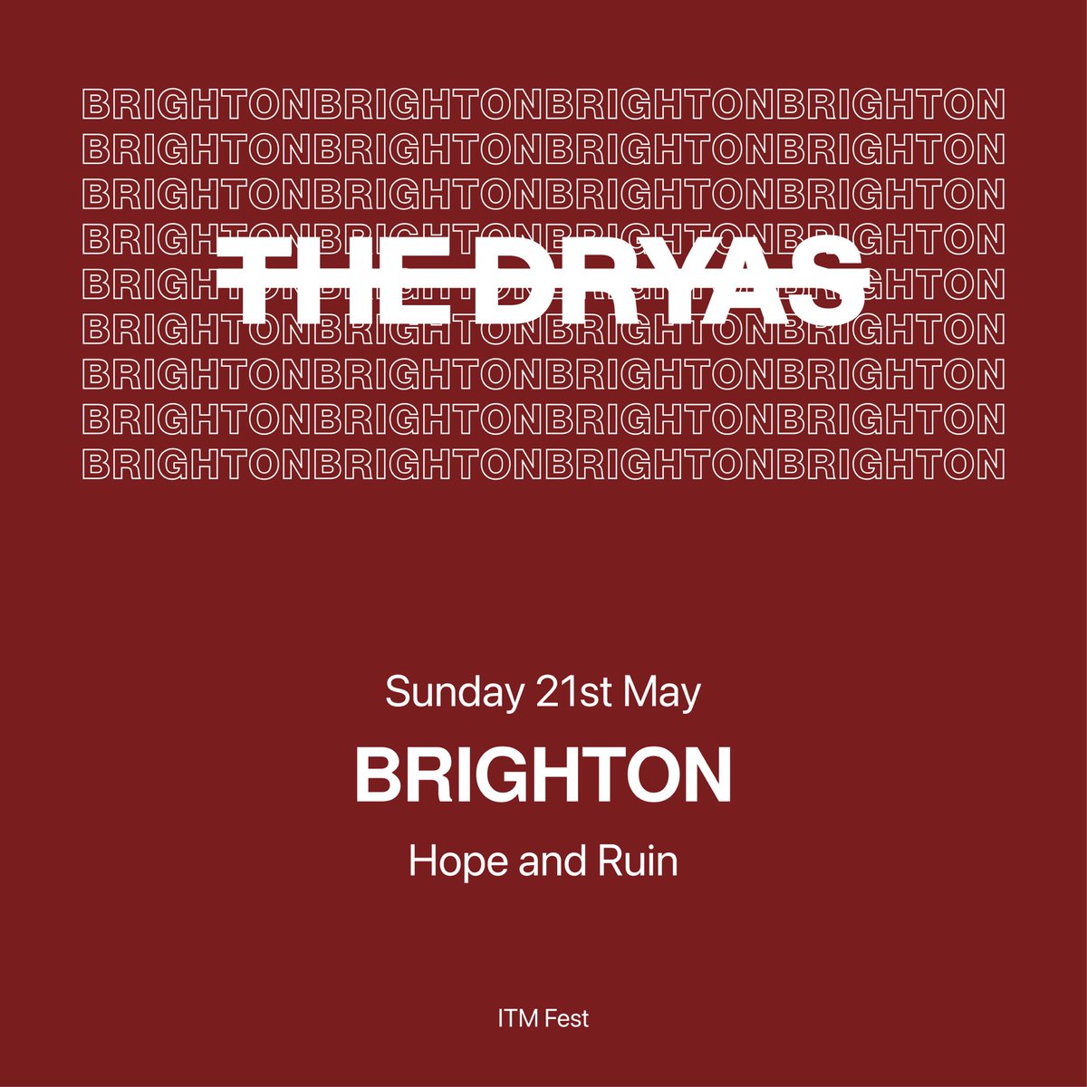 The Dryas
Sunday 21st May
The Hope &amp; Ruin, Brighton
ITM Fest

Tickets: itmuk.store/product-page/a…