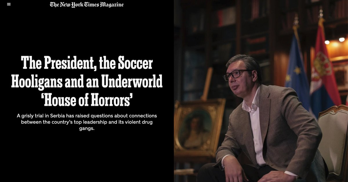 admirim's tweet photo. THREAD

This remarkable 9700+ word months-long investigation by @nytimes is a brutal exposé of Serbia's autocrat Vucic &amp; his ties to the criminal underworld.

The article also contains damning details about EU's appeasement of Serbia.

A summary 🧵 https://t.co/WM4EOxkhgt
