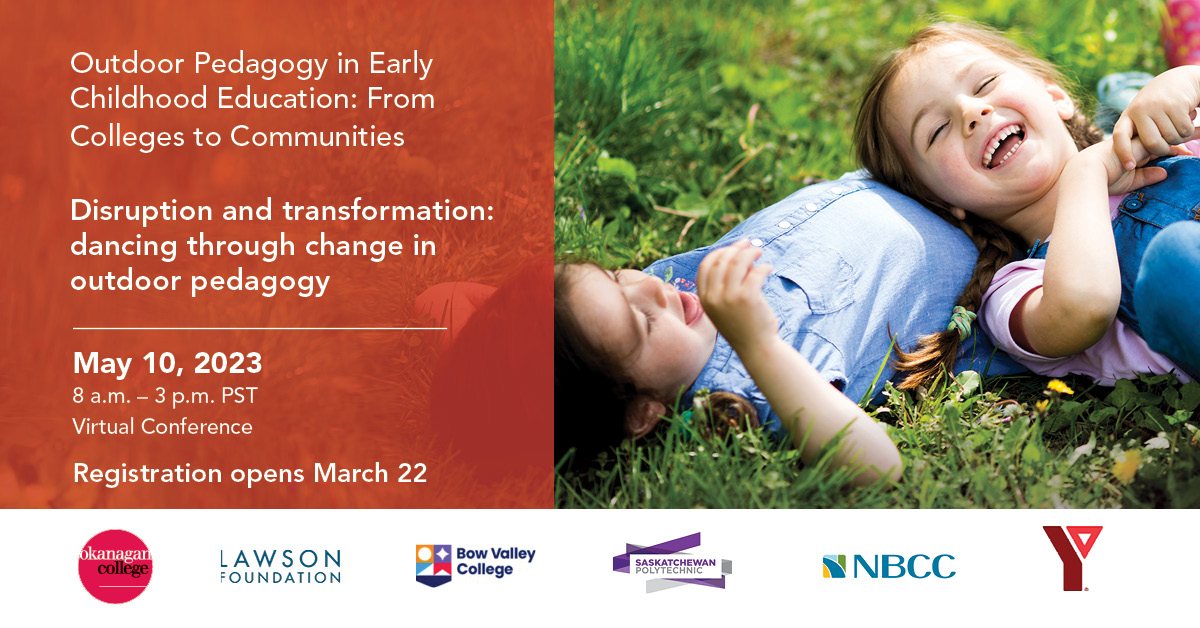 ECE Conference - Disruption and transformation: dancing through change in outdoor pedagogy, by Okanagan College. Jennifer Usher, from Medicine Hat College, and I will be talking about "In harmony with nature: exploring music and movement outdoors."  okanagan.bc.ca/learning-and-a…