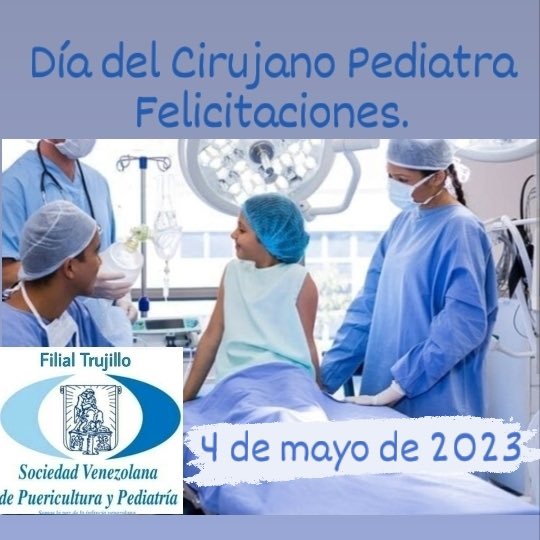 Feliz día del cirujano pediatra