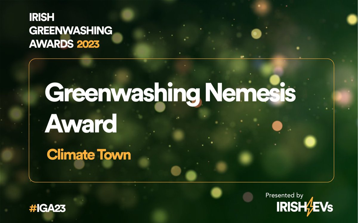 IrishEVs's tweet photo. Congratulations to @ClimateTown for winning our #IGA23 Greenwashing Nemesis of the Year Award

They have made issue of greenwashing more accessible, transparent &amp; unavoidable - and injected a sense of craic that is missing from Climate Crisis conversations
#ClimateEmergency https://t.co/SA1upwfwlA