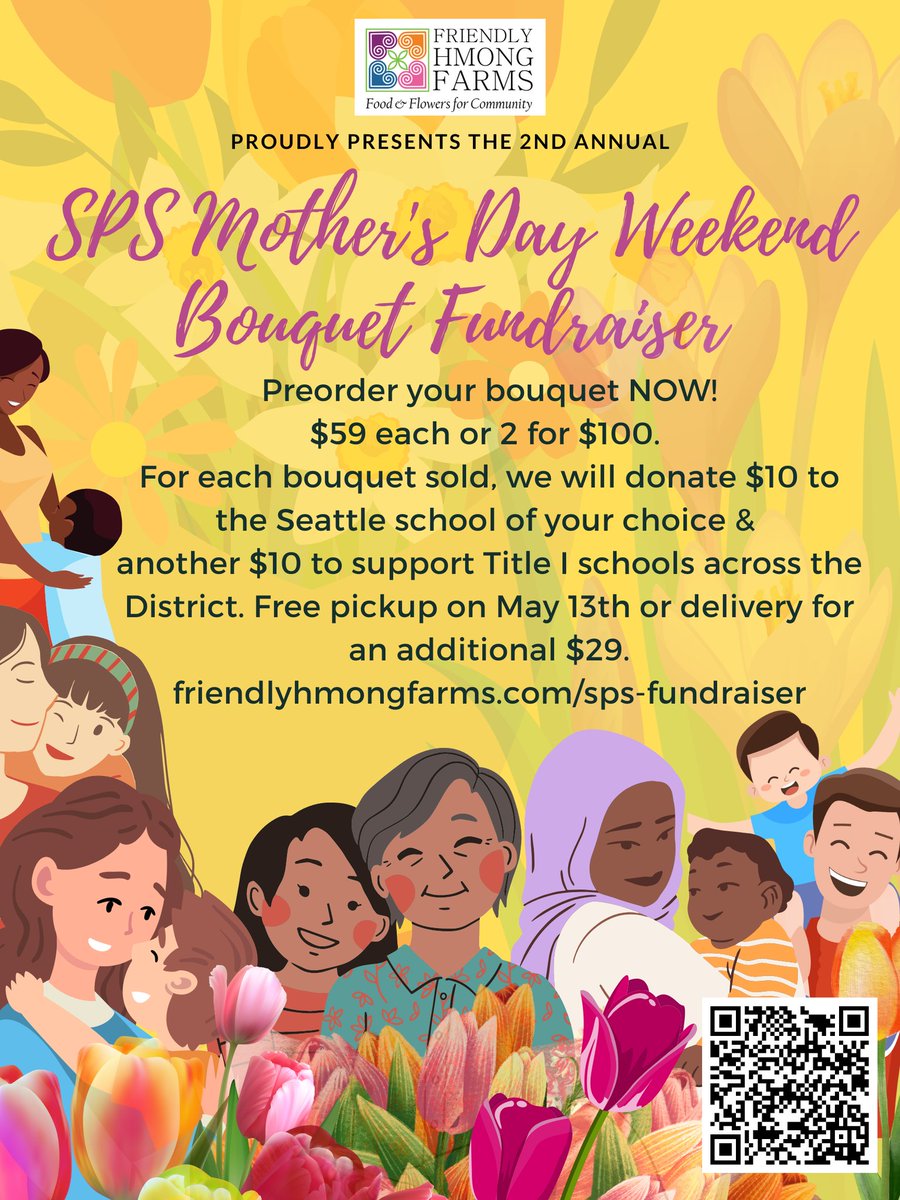 CISSeattle's tweet image. From our friends at @SESECWA: Friendly Hmong Farms proudly presents the 2nd annual SPS Mother&apos;s Day Weekend Bouquet Fundraiser: friendlyhmongfarms.com/sps-fundraiser
Preorder your bouquet NOW!