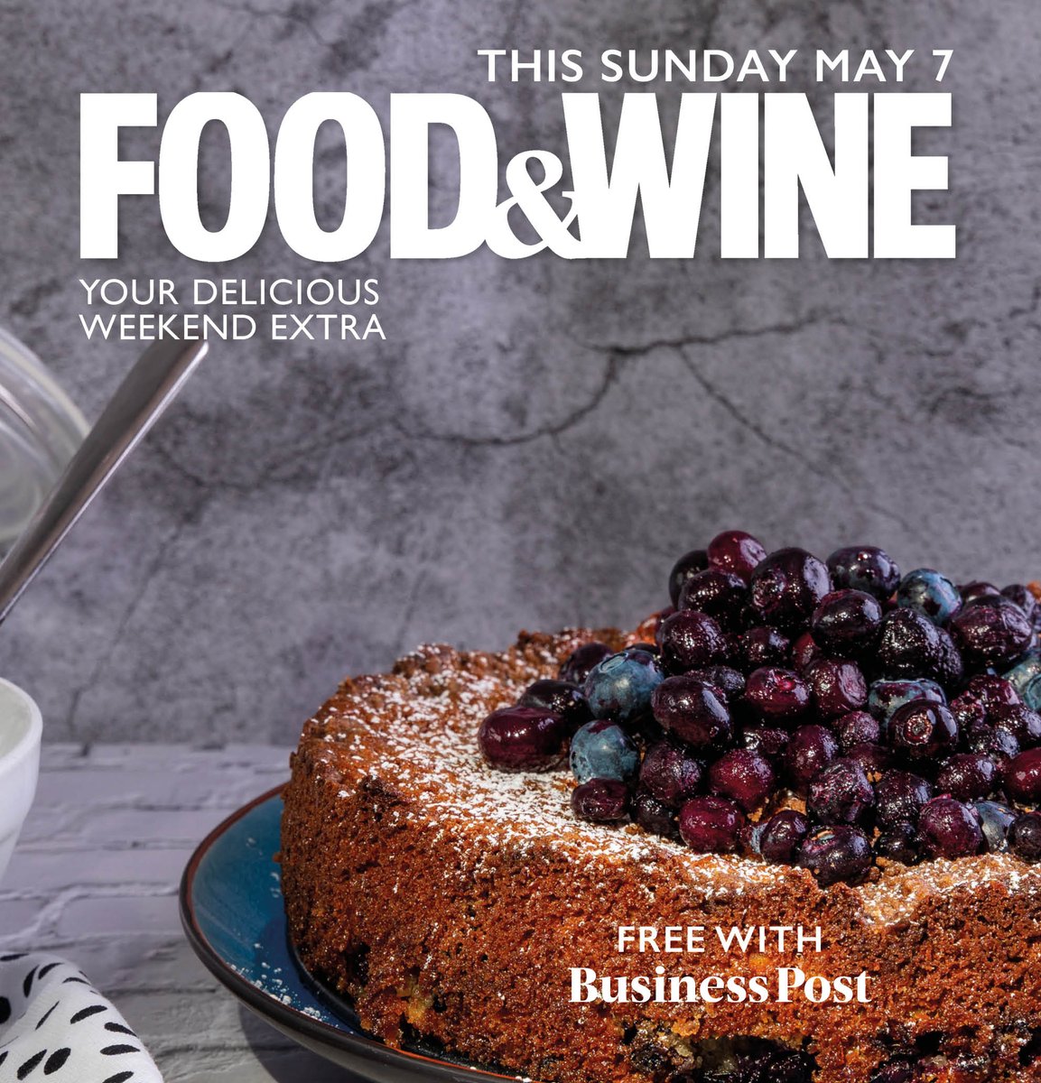 Food&Wine Magazine - your delicious weekend extra. Get your copy of the May issue free with @businessposthq this Sunday or subscribe to read online at businesspost.ie/subscribe 🍽️ #foodandwineireland