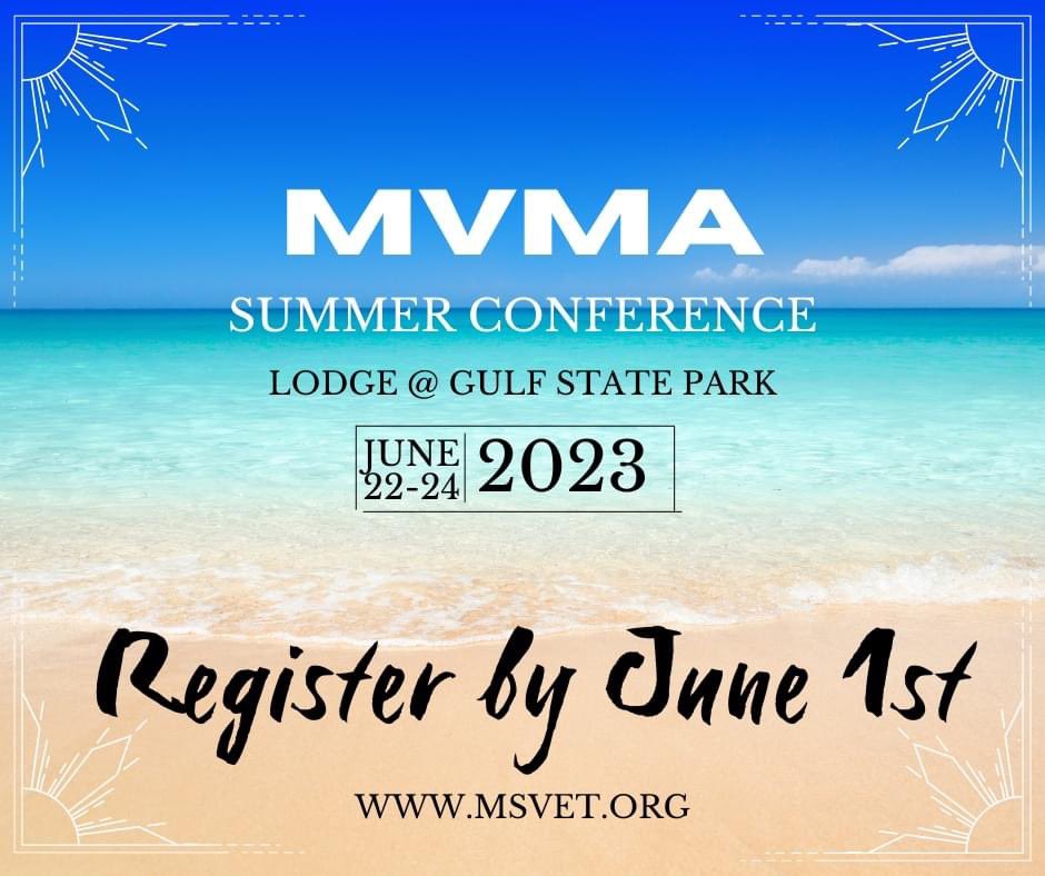 We can't wait to see you at the beach in June!

Exhibitors and attendees... you have until June 1st to register for the Summer Conference. Visit msvet.org for more information.