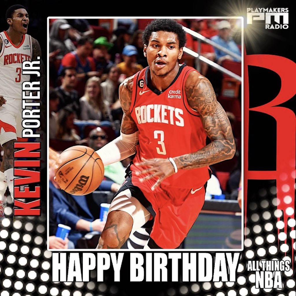 Join us in wishing Houston star G/F Kevin Porter Jr. (KPJ) a very happy 23rd birthday!!!  