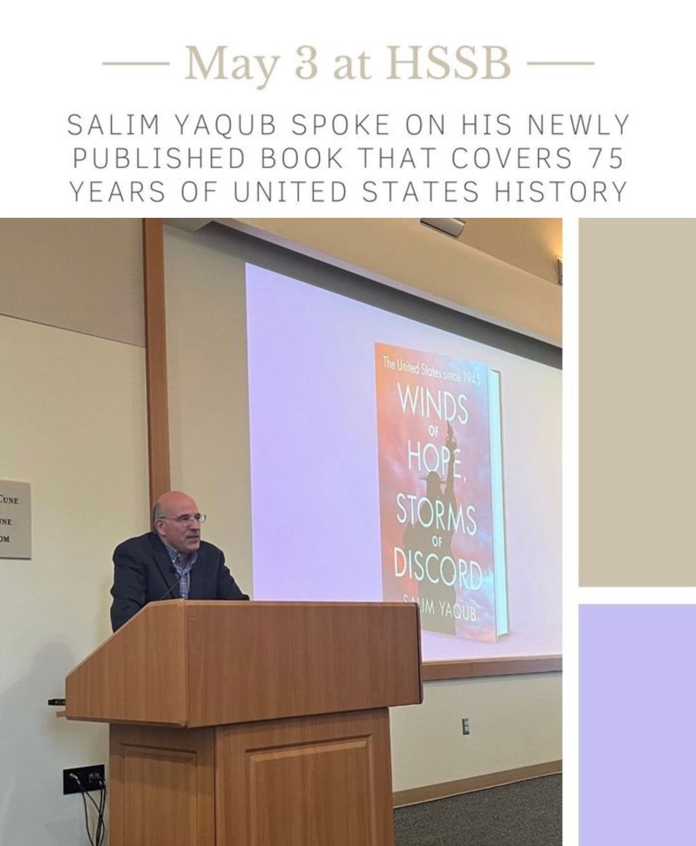 UCSB Humanities and Fine Arts (@hfaucsb) on Twitter photo UCSB history professor and director of <a href="/CCWSatUCSB/">CCWS at UCSB</a>, Salim Yaqub, called his latest book, Winds of Hope, Storms of Discord, a “fresh look” on U.S. history since 1945 at a recent event hosted by <a href="/UCSBHistory/">UCSB History</a>, as it chronicles recent events to help explain the past. UCSB history professor and director of <a href="/CCWSatUCSB/">CCWS at UCSB</a>, Salim Yaqub, called his latest book, Winds of Hope, Storms of Discord, a “fresh look” on U.S. history since 1945 at a recent event hosted by <a href="/UCSBHistory/">UCSB History</a>, as it chronicles recent events to help explain the past.