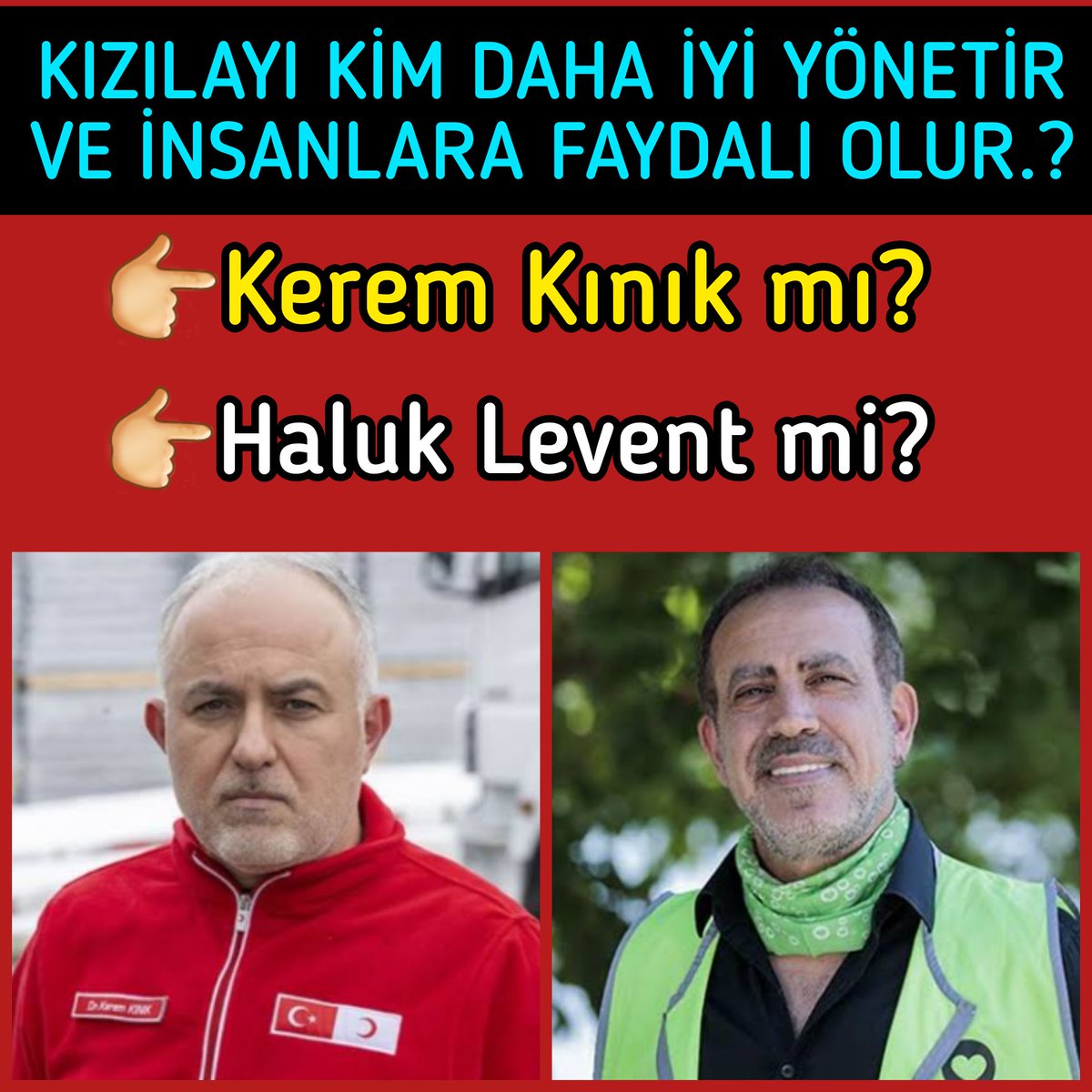 iyiphaber's tweet photo. 🔴KIZILAYI KİM DAHA İYİ YÖNETİR VE İNSANLARA FAYDALI OLUR.?

👉Kerem Kınık mı?
👉Haluk Levent mi? https://t.co/WD8zMI35sa