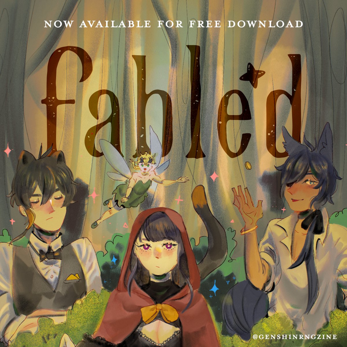 🍀Free Download🌱

Fabled, a Genshin Impact gacha zine featuring fairytales and fables, is now available for free download.  
 
✧ 60+ rng survivors  
✧ 200+ pages of content 
✧ digital wallpaper

Download at: genshinrngzine.itch.io/fabled
Featured art by @Nya1500