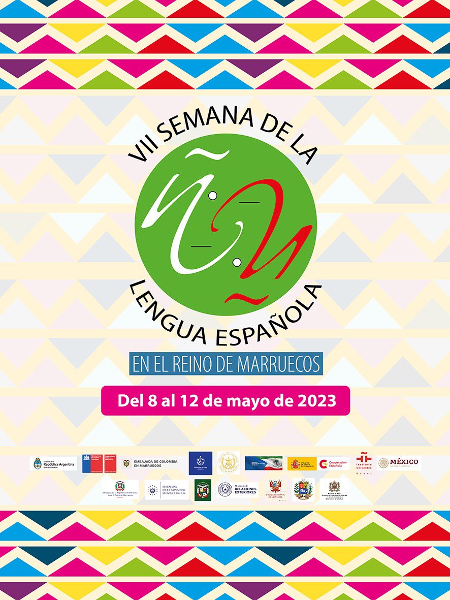 EESAenMarruecos's tweet photo. La @EESAenMarruecos , conjuntamente con embajadas de países hispanoparlantes acreditados ante el Reino de Marruecos y el Instituto Cervantes-Rabat, invitan a las actividades de la VII Semana de la Lengua Española, con el valioso apoyo del @IC_Rabat, del 8 al 12 de mayo de 2023. https://t.co/Dc23quHZhK