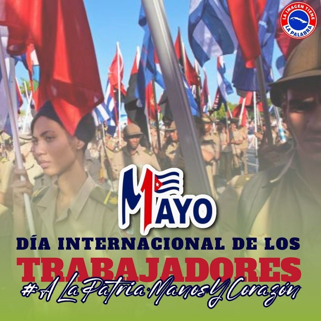Sólo nos faltan apenas menos d 20 hrs para estar compartiendo con profunda satisfacción y alegría los actos y desfiles por el #1Mayo donde se ratificará nuevamente el apoyo así como la #PasiónXCuba y la Revolución Cubana, por eso decimos bien alto 📢 #ALaPatriaManosYCorazón 🇨🇺🇨🇺