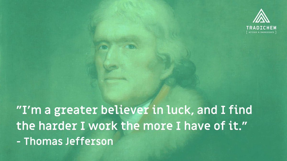 TRADICHEMGROUP's tweet photo. "I'm a greater believer in luck, and I find the harder I work the more I have of it." - Thomas Jefferson ✒️

#quotes #quoteoftheday #QOTD https://t.co/3T3QqrjFC0