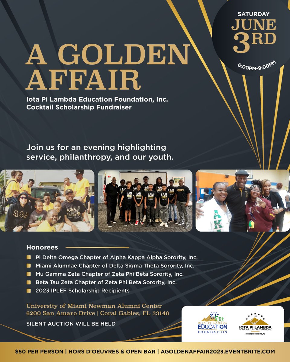 Join the South Dade Alphas as we honor our 2023 scholarship winners and community partners at this year's IPLEF Cocktail Scholarship Fundraiser. Tickets are $50 per person and may be purchased at agoldenaffair2023.eventbrite.com.