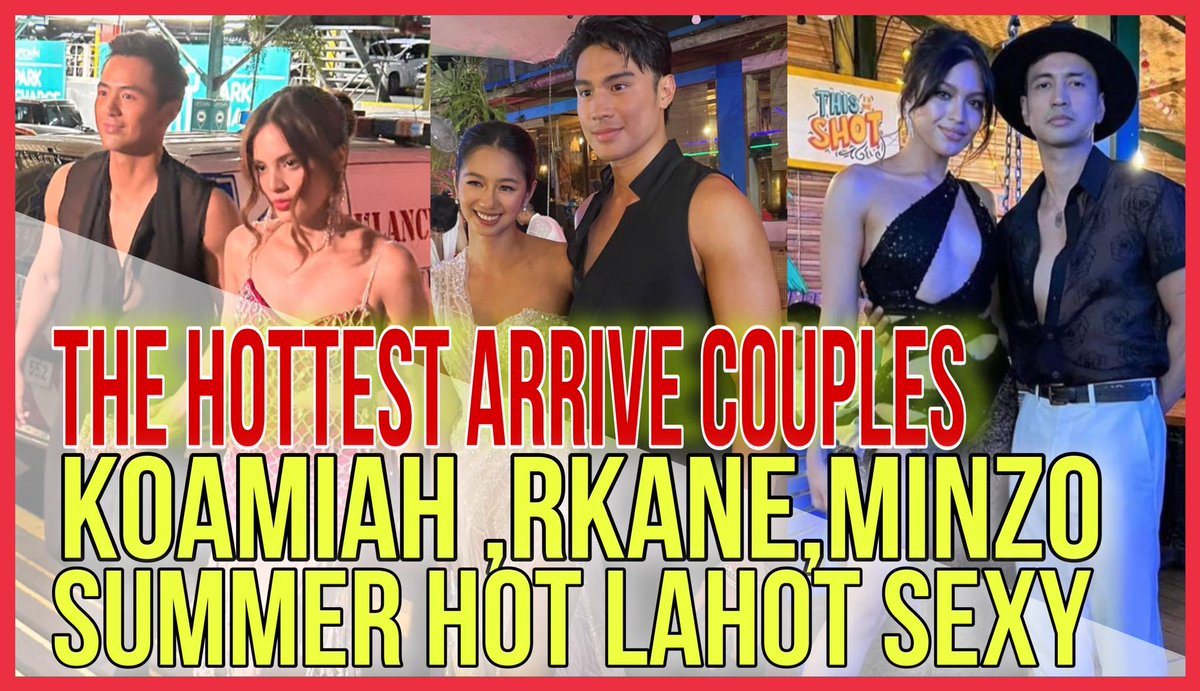 youtu.be/I_RkthtgQl0 ⬅️ Click Here To Watch The Full Video The ARRIVAL Of The HOTTEST COUPLE KAOMIAH,RKANE,MINZO, RALPHGAIL plus Isabel Laohoo & Seham Dahglas Arrival 
#StarMagicHotSummer2023 
KAOMIAH EPIC SUMMERHEAT