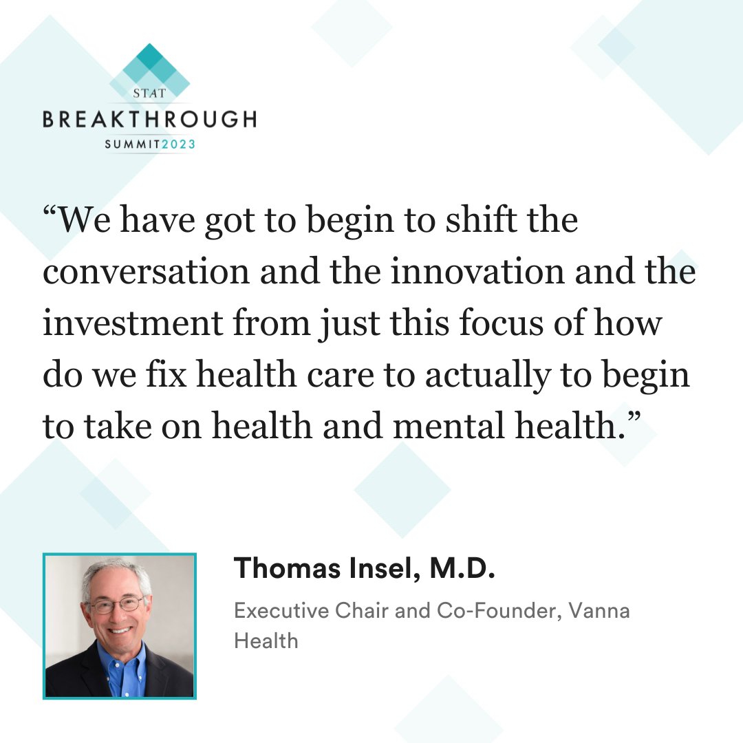 Thomas Insel shares his thoughts on #mentalhealth at the #STATBreakthrough Summit 

@thomasinselmd
@vannahealth