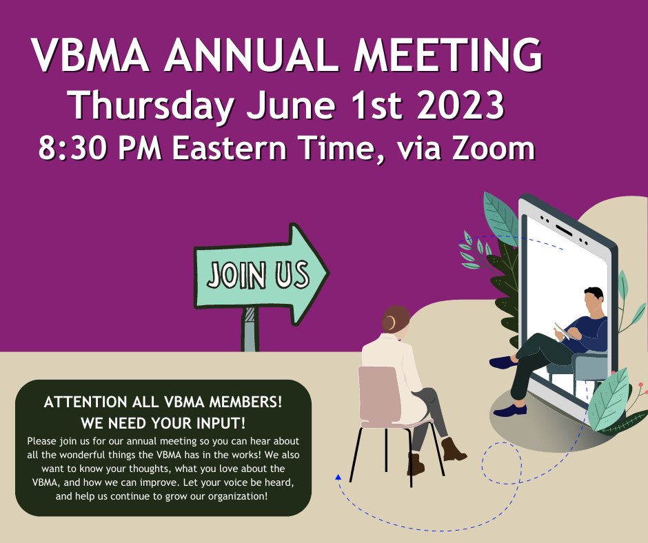CALLING ALL VBMA MEMBERS! Our Annual Meeting will be held online Thursday June 1st at 8:30 PM ET. We'd love for you to join us to learn about what YOUR organization is up to, and we want to hear what YOU have to say! vbma.org/vbma-annual-me…